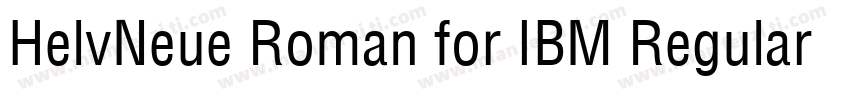 HelvNeue Roman for IBM Regular字体转换